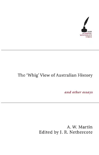 The 'Whig' View of Australian History cover