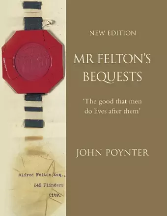 Mr Felton's Bequests cover