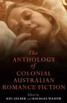 The Anthology Of Colonial Australian Romance Fiction cover