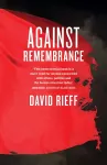 Against Remembrance cover