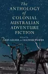 The Anthology Of Colonial Australian Adventure Fiction cover