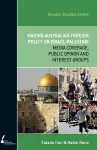 Making Australian Foreign Policy on Israel-Palestine cover