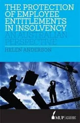 The Protection of Employee Entitlements in Insolvency cover
