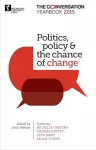 Politics, policy & the chance of change cover