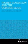 HigherEducation and the Common Good cover