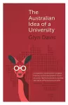 The Australian Idea of a University cover