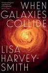 When Galaxies Collide cover