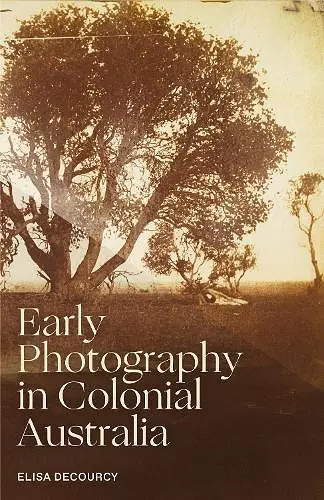 Early Photography in Colonial Australia cover