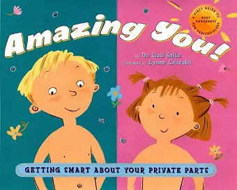 Amazing You!: Getting Smart About Your Private Parts cover