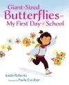Giant-Sized Butterflies On My First Day of School cover
