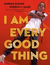 I Am Every Good Thing cover