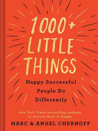 1000+ Little Things Happy Successful People Do Differently cover