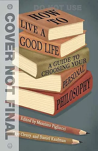 How to Live a Good Life cover