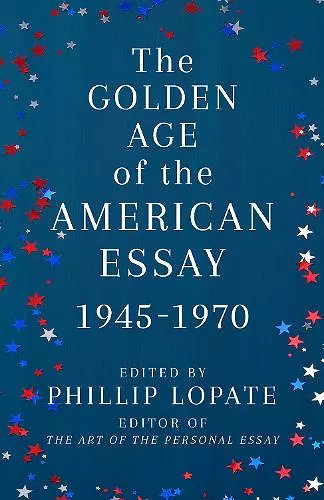 The Golden Age of the American Essay cover