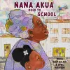 Nana Akua Goes to School cover