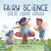 Solid, Liquid, Gassy! cover