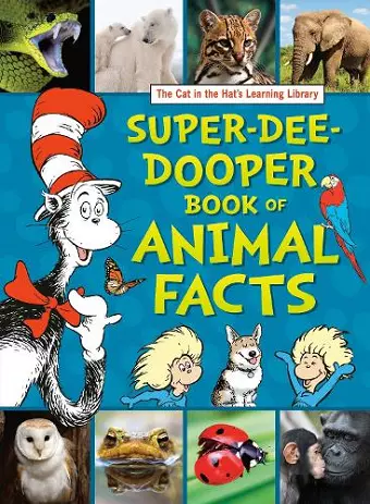 The Cat in the Hat's Learning Library Super-Dee-Dooper Book of Animal Facts cover
