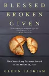 Blessed Broken Given cover