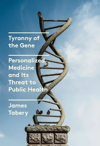 Tyranny of the Gene cover