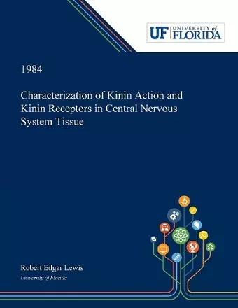Characterization of Kinin Action and Kinin Receptors in Central Nervous System Tissue cover