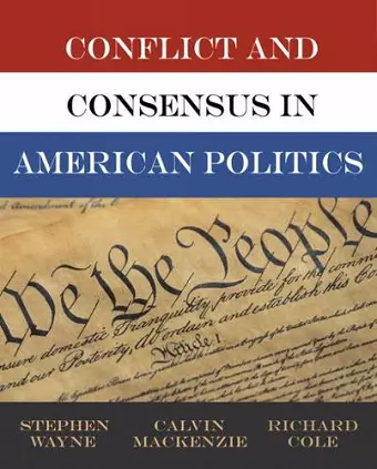 Conflict and Consensus in American Politics cover