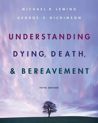 Understanding Dying, Death, and Bereavement cover