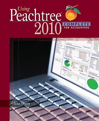 Using Peachtree Complete 2010 for Accounting (with Data File and Accounting CD-ROM) cover