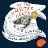 In the Haunted House (A Touch and Feel Lift-the-Flap Book) cover