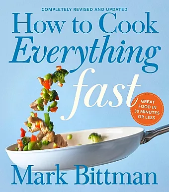 How To Cook Everything Fast Revised Edition cover