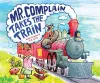 Mr. Complain Takes the Train cover