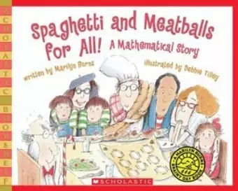 SPAGHETTI AND MEATBALLS FOR ALL!: A MATHEMATICAL STORY cover