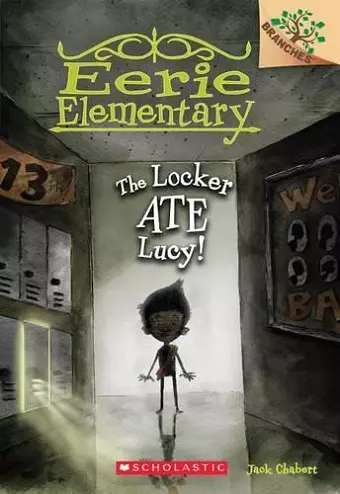 The Locker Ate Lucy!: A Branches Book (Eerie Elementary #2) cover