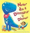 Never Ask a Dinosaur to Dinner cover