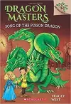 SONG OF THE POISON DRAGON: A BRANCHES BOOK (DRAGON MASTERS # cover