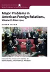 Major Problems in American Foreign Relations, Volume II: Since 1914 cover