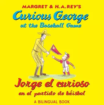 CURIOUS GEORGE AT THE BASEBALL GAME/JORGE EL CURIOSO EN EL P cover