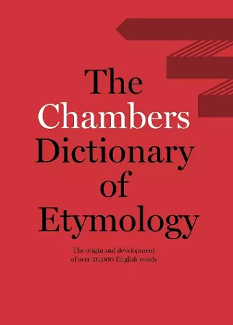 Chambers Dictionary of Etymology cover
