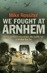 We Fought at Arnhem cover