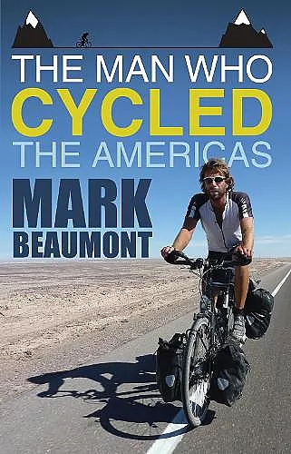The Man Who Cycled the Americas cover