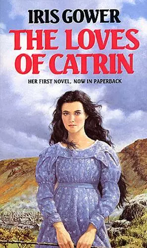 The Loves Of Catrin cover