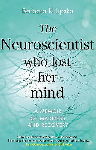 The Neuroscientist Who Lost Her Mind cover