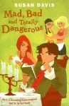 Mad, Bad And Totally Dangerous cover