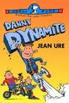 Danny Dynamite cover