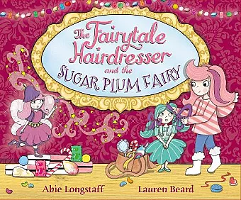 The Fairytale Hairdresser and the Sugar Plum Fairy cover