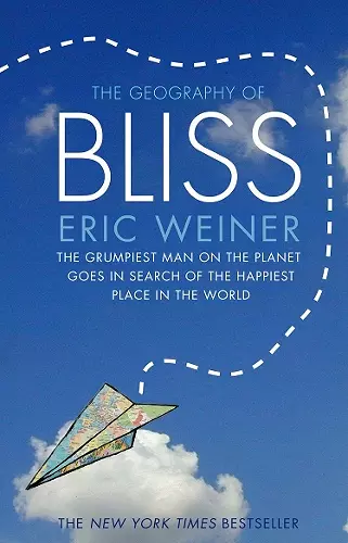 The Geography of Bliss cover