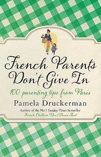 French Parents Don't Give In cover