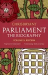 Parliament: The Biography (Volume II - Reform) cover