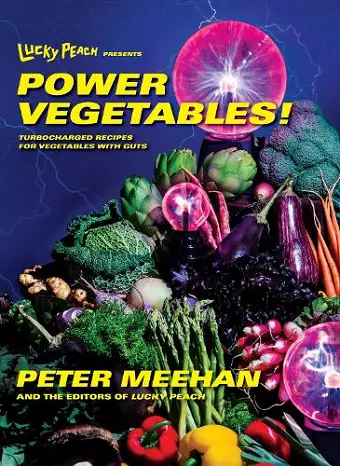 Lucky Peach Presents Power Vegetables! cover