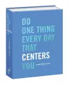 Do One Thing Every Day That Centers You cover