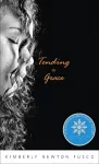 Tending to Grace cover